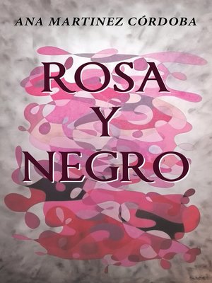 cover image of Rosa y negro